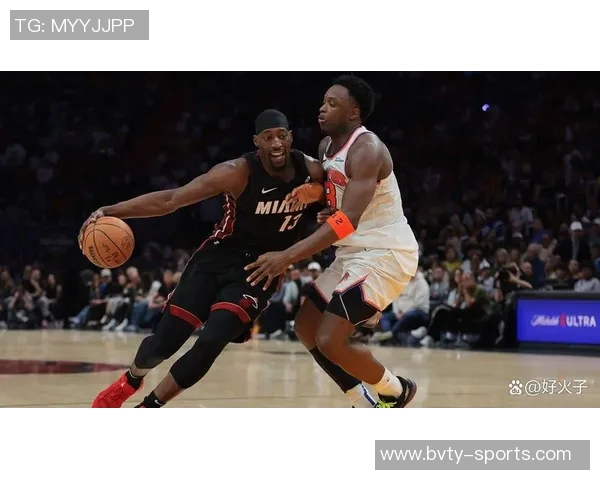 明天热火对决尼克斯阿德巴约因脚趾伤缺席第六场比赛